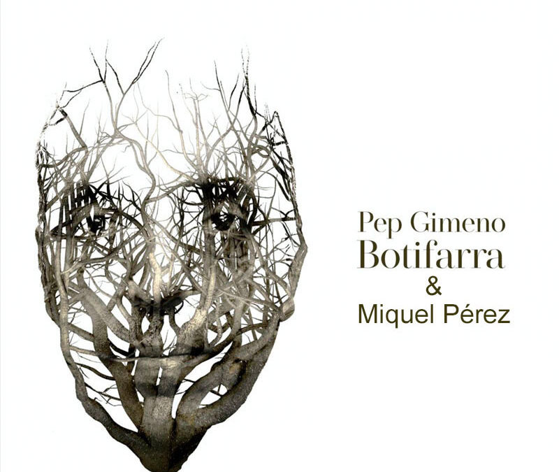 Pep Gimeno “Botifarra” & Miquel Pérez