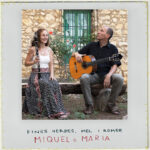 "Fines herbes, mel i romer" Miquel & Maria (con banda)